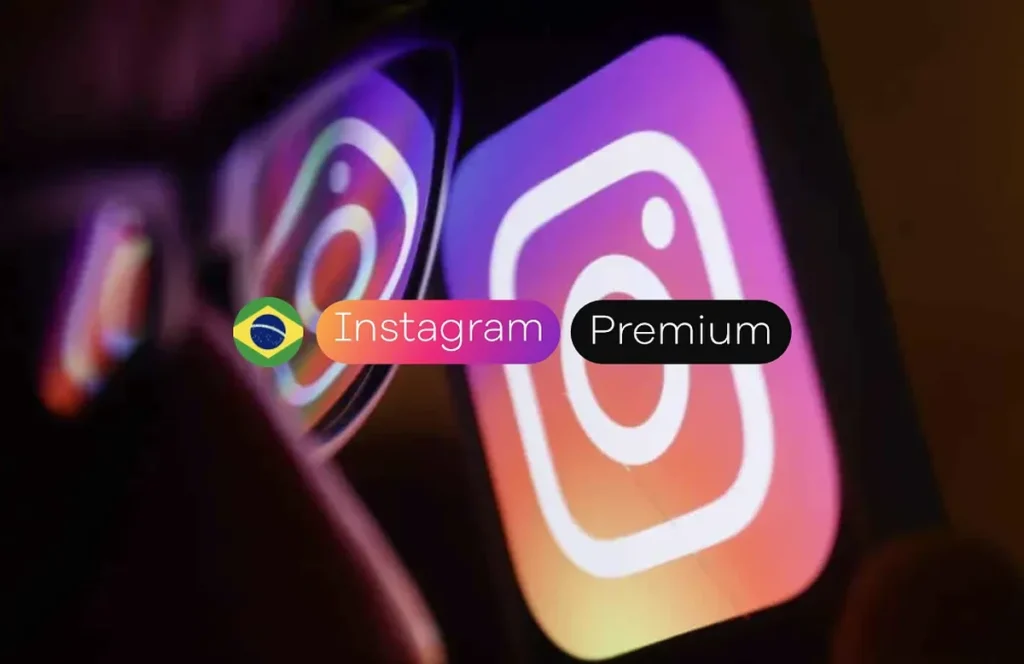 Quando o Instagram Premium sem anúncios vai chegar ao Brasil? 150. quando instagram premium chega brasil 1200